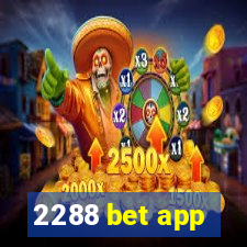 2288 bet app